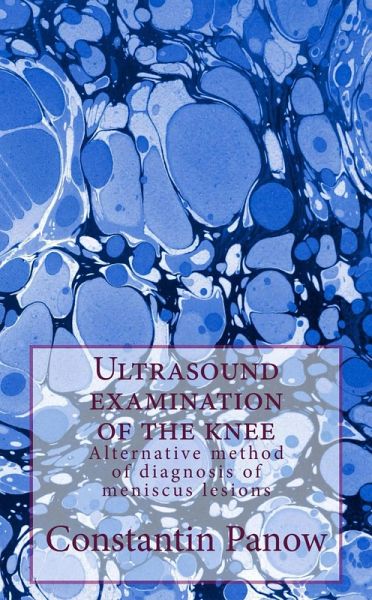 Ultrasound Examination Of The Knee (eBook, ePUB)