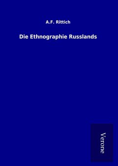 Die Ethnographie Russlands - Rittich, A. F.