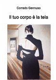 Il tuo corpo è la tela