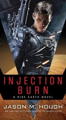 Injection Burn: A Dire Earth Novel - Hough, Jason M.