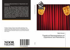Theatrical Representations of Oppression and Resistance - Farouk, Noha
