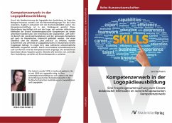 Kompetenzerwerb in der Logopädieausbildung - Kaufmann, Sara