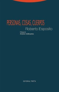 Personas, cosas, lugares - Esposito, Roberto; Valdecantos Alcaide, Antonio