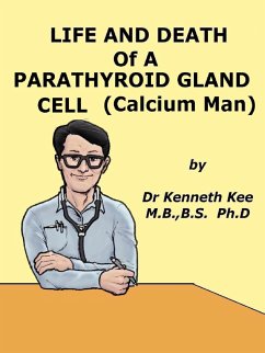 Cover Life And Death Of A Parathyroid Gland Cell (Calcium Man) (eBook, ePUB)