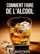 Comment faire de l'alcool (eBook, ePUB) - Bild 1