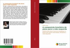 A composição brasileira de piano para a mão esquerda - Araujo, Helder
