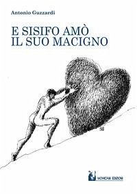Cover E Sisifo amò il suo macigno