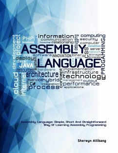 Cover Assembly Language:Simple, Short, And Straightforward Way Of Learning Assembly Programming (eBook, ePUB)