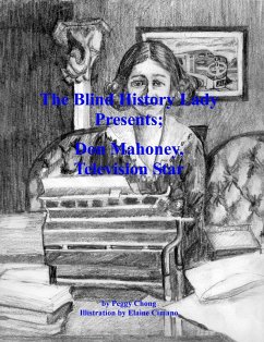 Cover The Blind History Lady Presents; Don Mahoney, Television Star (eBook, ePUB)
