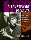 Ellen Stewart Presents: Fifty Years of La Mama Experimental Theatre