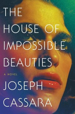 The House of Impossible Beauties - Cassara, Joseph
