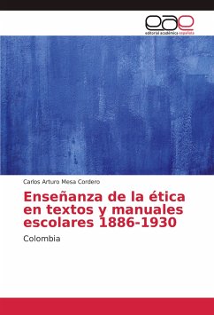 Enseñanza de la ética en textos y manuales escolares 1886-1930