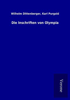 Die Inschriften von Olympia - Dittenberger, Wilhelm Purgold