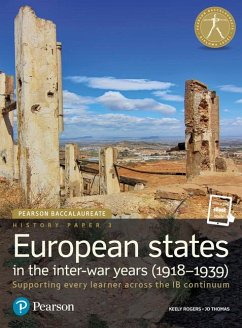 Pearson Baccalaureate History Paper 3: European states in the inter-war years (1918-1939) - Rogers, Keely;Thomas, Jo