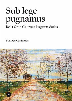 Sub lege pugnamus : de la gran guerra a les grans dades - Casanovas, Pompeu