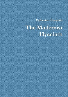 The Modernist Hyacinth - Tampaki, Catherine