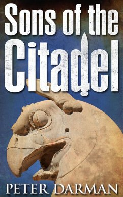 Sons of the Citadel (The Parthian Chronicles, #6) (eBook, ePUB) - Darman, Peter