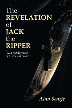 The Revelation Of Jack The Ripper - Scarfe, Alan