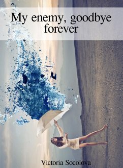 Cover My Enemy, Goodbye Forever (eBook, ePUB)