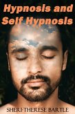 Hypnosis and Self Hypnosis : A Practical Workbook for Light Workers and Metaphysical Practitioners (eBook, ePUB) Hypnosis and Self Hypnosis : A Practical Workbook for Light Workers and Metaphysical Practitioners (eBook, ePUB)