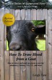How To Draw Blood From a Goat: How To Collect and Send Specimens to Test for Pregnancy, Johnes, CAE, CL, and More (The Little Series of Homestead How-Tos from 5 Acres & A Dream, #12) (eBook, ePUB)