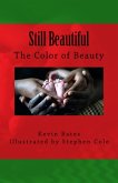 Still Beautiful: The Color of Beauty (eBook, ePUB)