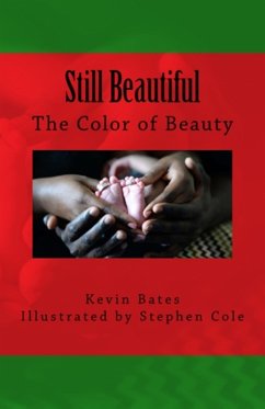 Still Beautiful: The Color of Beauty (eBook, ePUB) - Bates, Kevin