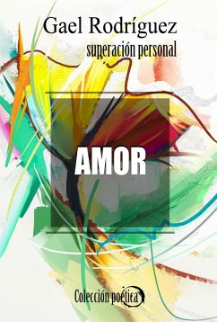 Cover Amor. Colección poética de superación personal. (eBook, ePUB)