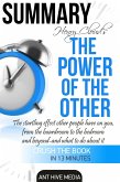 Henry Cloud's The Power of the Other: The Startling Effect Other People Have on you, from the Boardroom to the Bedroom and Beyond -and What to Do About It   Summary (eBook, ePUB)