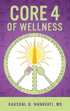 Cover CORE 4 of Wellness: Nutrition   Physical Exercise   Stress Management   Spiritual Wellness (eBook, ePUB)