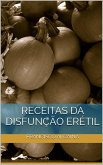 Receitas da Disfunção Erétil (eBook, ePUB) Receitas da Disfunção Erétil (eBook, ePUB)