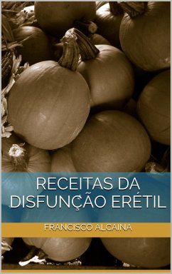 Cover Receitas da Disfunção Erétil (eBook, ePUB)