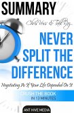 Chris Voss & Tahl Raz's Never Split The Difference: Negotiating As If Your Life Depended On It   Summary (eBook, ePUB)