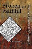 Broken yet Faithful. From the Journal of Umm Zakiyyah (eBook, ePUB)