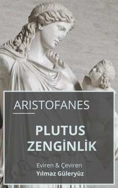Plutus Zenginlik (eBook, ePUB) - Aristofanes