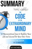 Vishen Lakhiani's The Code of the Extraordinary Mind: 10 Unconventional Laws to Redfine Your Life and Succeed On Your Own Terms   Summary (eBook, ePUB)