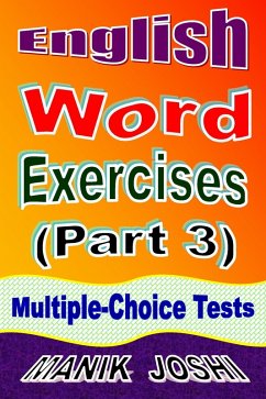 English Word Exercises (Part 3): Multiple-choice Tests (English Worksheets, #3) (eBook, ePUB) - Joshi, Manik