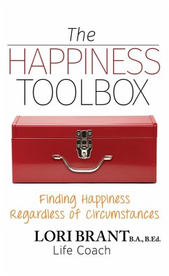 The Happiness Toolbox (eBook, ePUB) - Brant, Lori