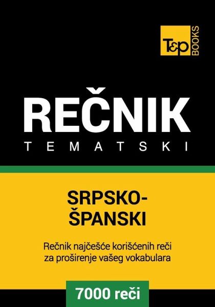 Srpsko-Spanski tematski recnik - 7000 korisnih reci (eBook, ePUB)