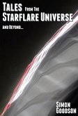 Tales from the Starflare Universe & Beyond (eBook, ePUB) Tales from the Starflare Universe & Beyond (eBook, ePUB)