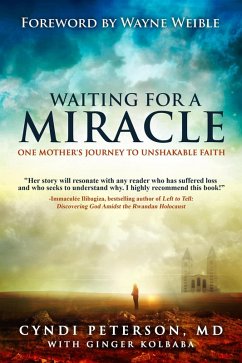 Cover Waiting for a Miracle: One Mother's Journey to Unshakable Faith (eBook, ePUB)