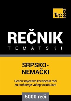 Srpsko-Nemacki tematski recnik - 5000 korisnih reci (eBook, ePUB) - Taranov, Andrey