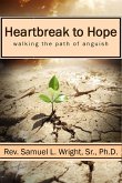 Heartbreak to Hope: Overcoming the Anguish of Grief (eBook, ePUB) Heartbreak to Hope: Overcoming the Anguish of Grief (eBook, ePUB)