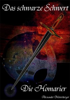 Cover Das schwarze Schwert: Die Homarier (eBook, ePUB)