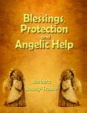 Blessings, Protection and Angelic Help (eBook, ePUB)