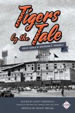Tigers by the Tale: Great Games at Michigan & Trumbull (SABR Digital Library, #38) (eBook, ePUB)