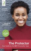 The Protector: Your Guide to the ISFJ Personality Type (eBook, ePUB) The Protector: Your Guide to the ISFJ Personality Type (eBook, ePUB)
