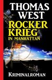 Rockerkrieg in Manhattan: Kriminalroman (eBook, ePUB)