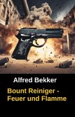 Bount Reiniger - Feuer und Flamme (eBook, ePUB)