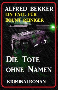 Bount Reiniger - Die Tote ohne Namen (eBook, ePUB) - Bekker, Alfred
